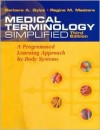 Medical Terminology Simplified: A Programmed Learning Approach by Body Systems (Text with Audio CD) - Barbara A. Gylys, Regina M. Masters