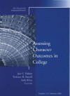 Assessing Character Outcomes in College: New Directions for Institutional Research. Number 122 - Jon C. Dalton, Terrance R. Russell