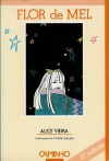 Flor de Mel (Paperback) - Alice Vieira