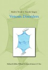 Venous Disorders - Melina R. Kibbe, William H. Pearce, Melina R. Kibbe