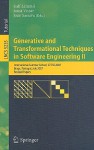 Generative And Transformational Techniques In Software Engineering Ii: International Summer School, Gttse 2007, Braga, Portugal, July 2 7. 2007, Revised ... (Lecture Notes In Computer Science) (V. 2) - Ralf Lämmel