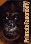 Primate Taxonomy - Colin Groves