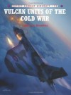 Vulcan Units of the Cold War - Jon Lake