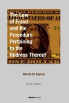 The Law of Fraud and the Procedure: Pertaining to the Redress Thereof Volume 2 - Melville M. Bigelow