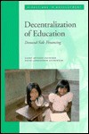 Decentralization of Education: Demand-Side Financing - Harry Anthony Patrinos, David Lakshmanan Ariasingam