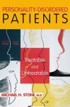 Personality-Disordered Patients: Treatable and Untreatable - Michael H. Stone