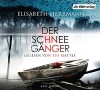 Der Schneegänger: Kriminalroman - Elisabeth Herrmann, Eva Mattes