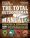 The Total Outdoorsman Manual (10th Anniversary Edition) - T. Edward Nickens