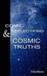 Comic Reflection & Cosmic Truths - Timothy King