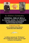 General Emilio Mola: El Pasado, Azana y El Porvenir: Las Tragedias de Nuestras Instituciones Militares, Coleccion La Critica Literaria Por El Celebre Critico Literario Juan Bautista Bergua, Ediciones Ibericas - General Emilio Mola Vidal, Juan Bautista Bergua