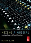 Mixing a Musical - Shannon Slaton