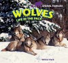 Wolves: Life in the Pack - Willow Clark