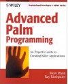 Advanced Palm Programming: Developing Real-World Applications (With CD-ROM) - Steve Mann, Ray Rischpater