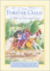 The Forever Child: A Tale of Lies and Love - Nancy A. Clark, B. Bryan Post, Petty Lack