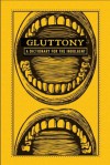 Gluttony: A Dictionary for the Indulgent (The Deadly Dictionaries) - Adams Media