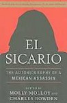 El Sicario: The Autobiography of a Mexican Assassin - Molly Molloy, Molly Molloy