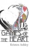 Games of the Heart (The 'Burg, #4) - Kristen Ashley