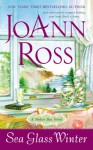 Sea Glass Winter: A Shelter Bay Novel - JoAnn Ross