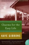 Charms for the Easy Life - Kaye Gibbons