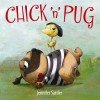 Chick 'n' Pug - Jennifer Gordon Sattler