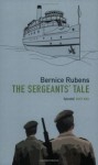 The Sergeants' Tale - Bernice Rubens