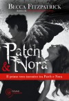 Patch & Nora: Il primo vero incontro tra Patch e Nora, visto con gli occhi di Patch! - Becca Fitzpatrick