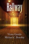 Hallway - Victor Gentile and Michael C. Brantley