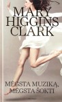 Mėgsta muziką, mėgsta šokti - Mary Higgins Clark, Liudvikas Gadeikis