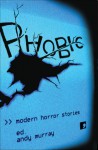 Phobic: Modern Horror Stories - Andy Murray, Ramsey Campbell, Andy Murray