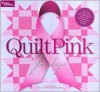 Quilt Pink for Hope (Better Homes and Gardens) - Carol Field Dahlstrom