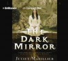 The Dark Mirror - Juliet Marillier, Michael Page