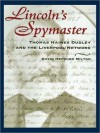 Lincoln's Spymaster: Thomas Haines Dudley and the Liverpool Network - David Hepburn Milton, William Hughes