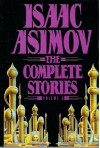 Isaac Asimov: The Complete Stories, Vol. 2 - Isaac Asimov