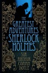 The Greatest Adventures of Sherlock Holmes - Arthur Conan Doyle