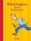 Kalle Blomquist. Jubiläumsedition - Astrid Lindgren