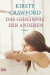 Das Geheimnis der Anderen - Kirsty Crawford, Anke Angela Grube