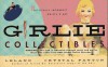 Girlie Collectibles: Kitch, Objects D'Art, Junk, and Hundreds of Other Things You Don't Need in Your Life - Crystal Payton