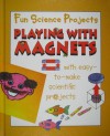 Playing with Magnets - Gary Gibson