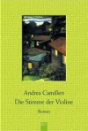 Die Stimme der Violine - Andrea Camilleri, Christiane von Bechtolsheim