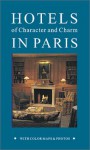 Hotels of Character & Charm in Paris - Hunter Publishing