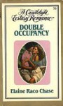 Double Occupancy (Candlelight Ecstasy Romance, #56) - Elaine Raco Chase