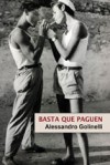 Basta que paguen / They should Pay (Spanish Edition) - Alessandro Golinelli