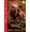 Two Sirs, with Love [Mcqueen Was My Valley 4] (Siren Publishing Menage Everlasting ) - Karen Mercury