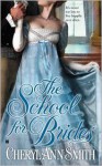 The School for Brides - Cheryl Ann Smith