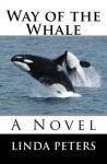 Way of the Whale - Linda Peters