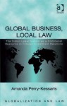 Global Business, Local Law: The Indian Legal System as a Communal Resource in Foreign Investment Relations - Amanda Perry-Kessaris