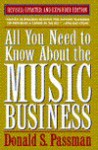 All You Need to Know about the Music Business - Donald S. Passman