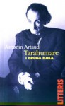 Tarahumare i druga djela - Antonin Artaud