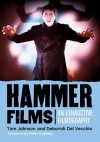 Hammer Films: An Exhaustive Filmography - Tom Johnson, Deborah Del Vecchio