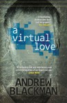 A Virtual Love - Andrew Blackman